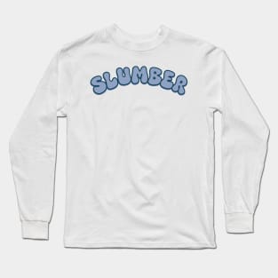 Slumber Long Sleeve T-Shirt